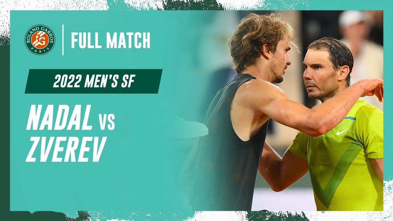 Nadal vs Zverev 2022 Men's semi-final Full Match | Roland-Garros