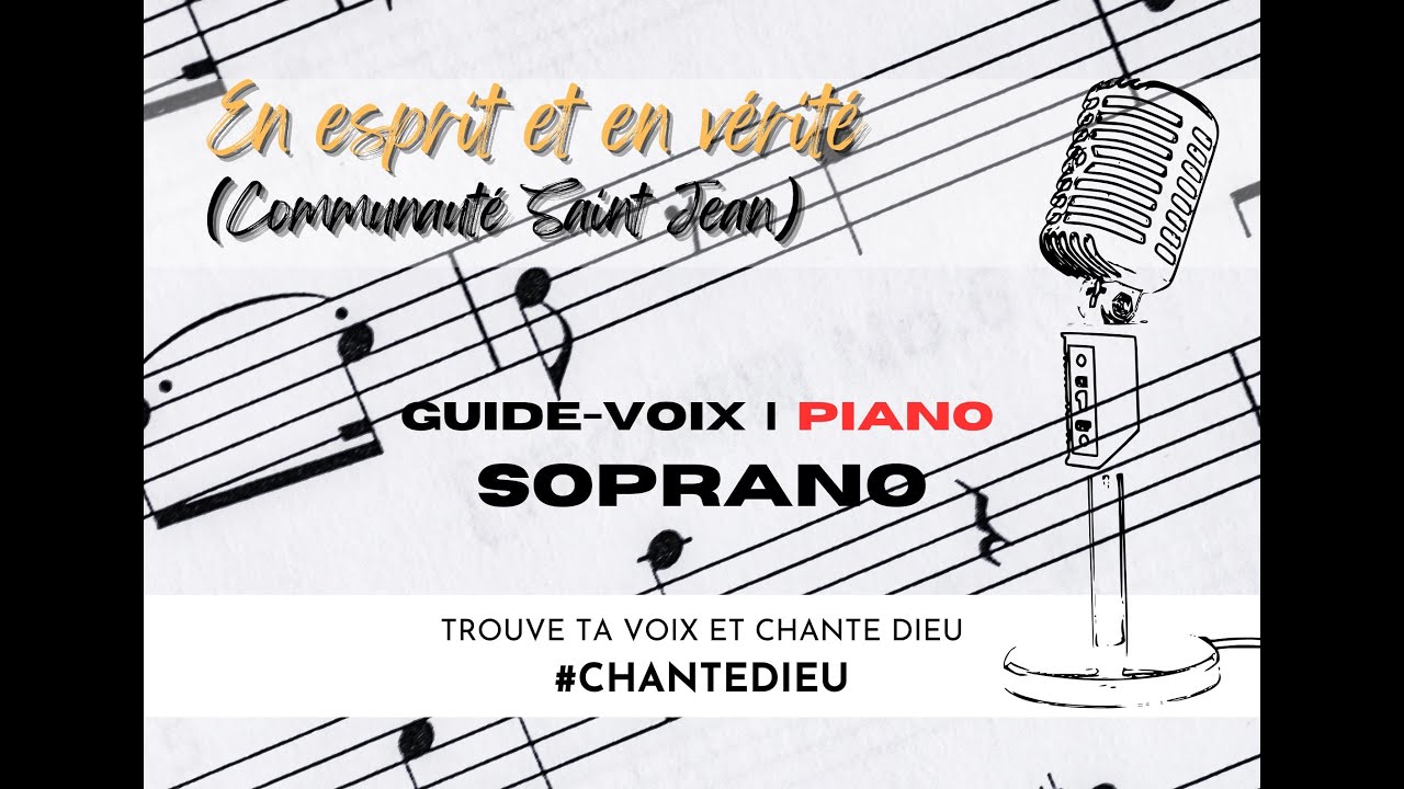 En esprit et en vérité (Communauté Saint Jean) - Soprano