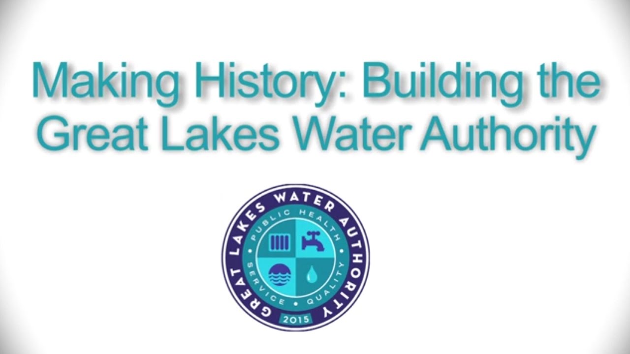 Making History:  Building the Great Lakes Water Authority