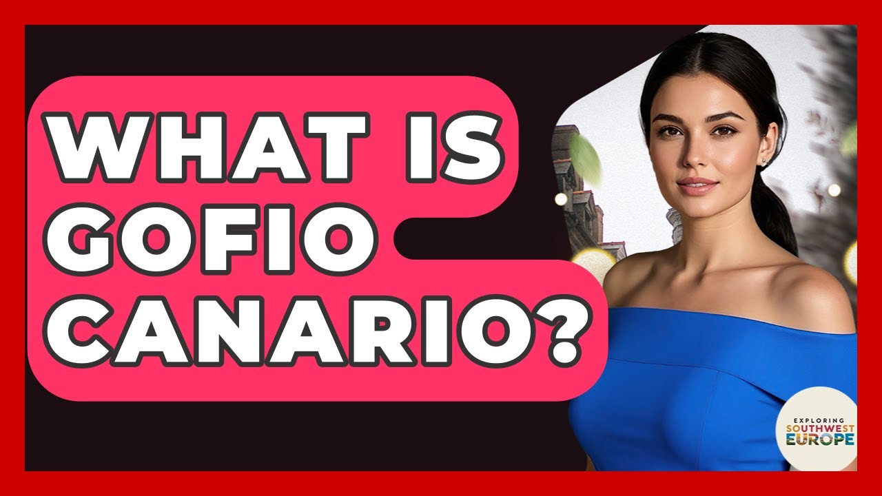 What Is Gofio Canario? - Exploring Southwest Europe