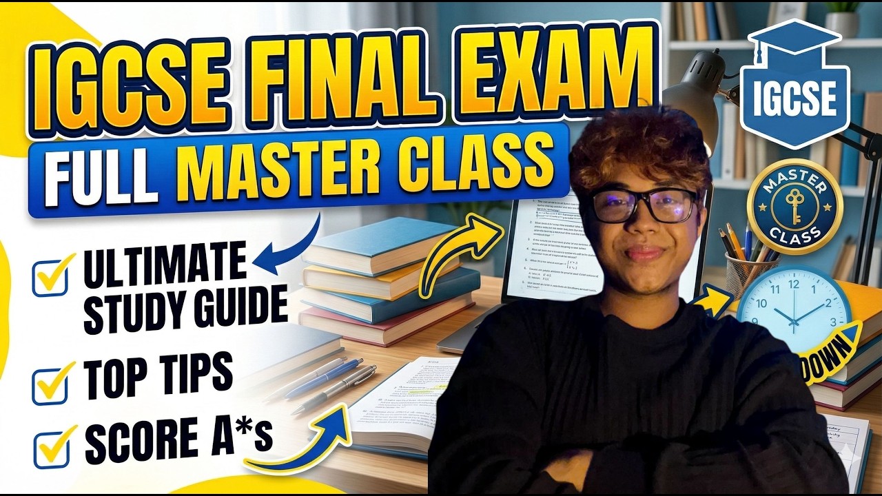 How to Prepare for the IGCSE Final Exam (Full Masterclass).