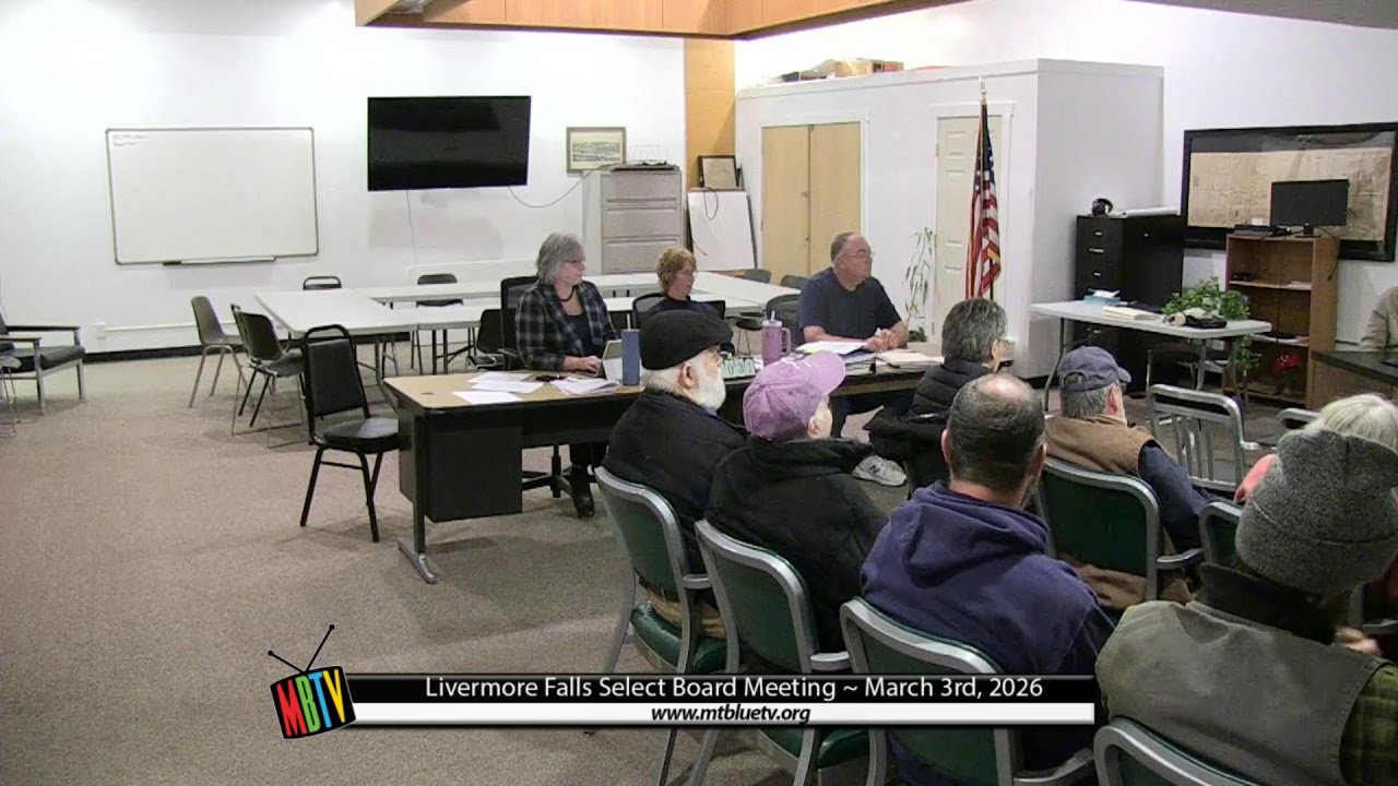 Livermore Falls Select Board Meeting - March 3rd, 2026