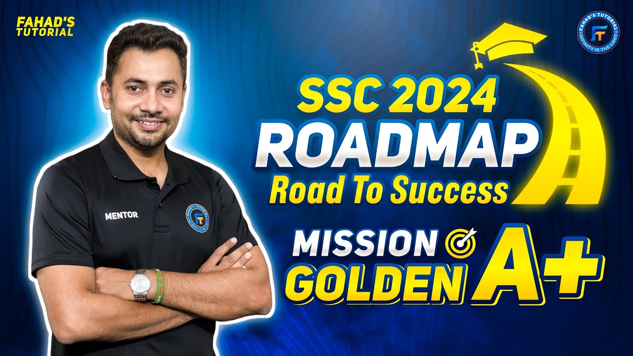 SSC 2024 Roadmap | Road to Success | Mission Golden A+ | Routine | Fahad Sir