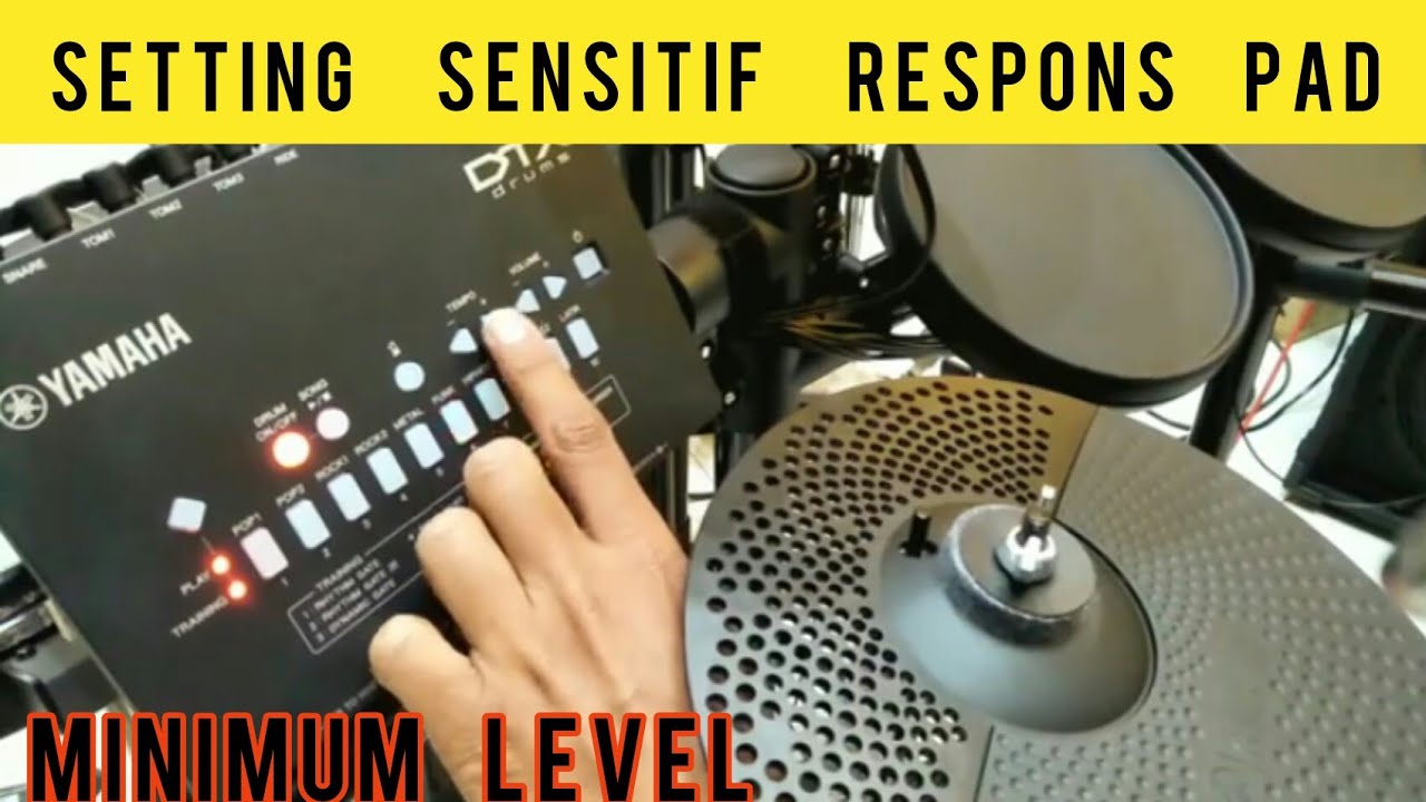 Setting Minimum Level sensitive respon Pad | Drum Yamaha Dtx 402 432 452