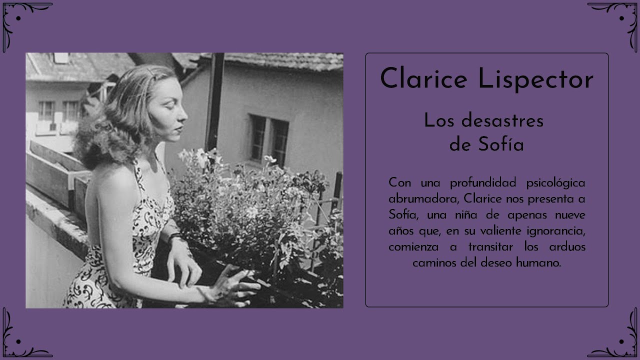 Clarice Lispector en español - Los desastres de Sofía