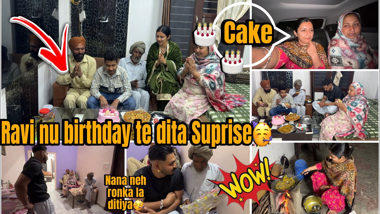Ravi Nu Birthday te Dita Suprise 🎂🎁🎁