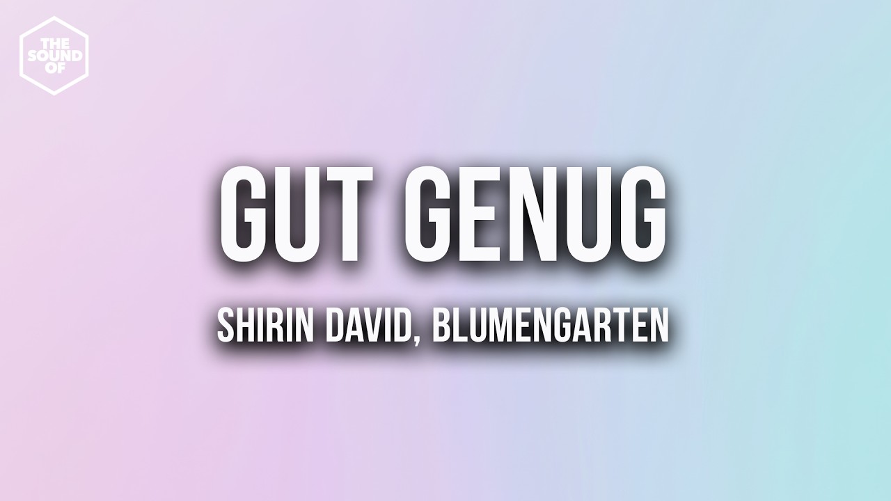 Shirin David, KITSCHKRIEG, Blumengarten -  Gut Genug (Lyric Video)