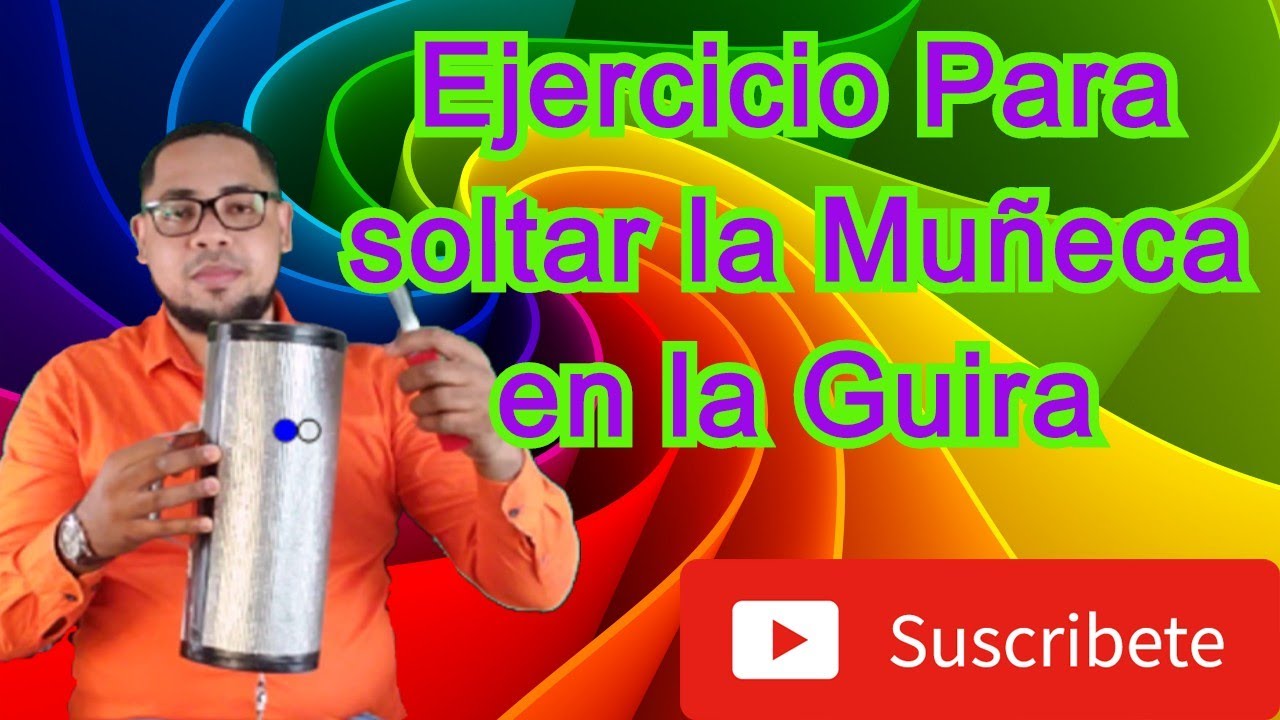 Ejercicio para soltar la muñeca y tocar güira más rápido