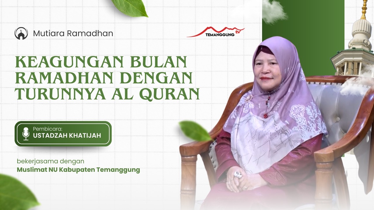 MUTIARA RAMADHAN KEAGUNGAN BULAN RAMADHAN DENGAN TURUNNYA AL QURAN