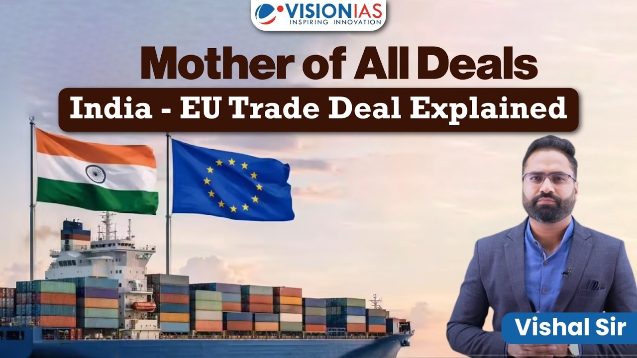Mother of All Deals India–EU Trade Deal Explained | Trade, Strategy & Global Power Shift