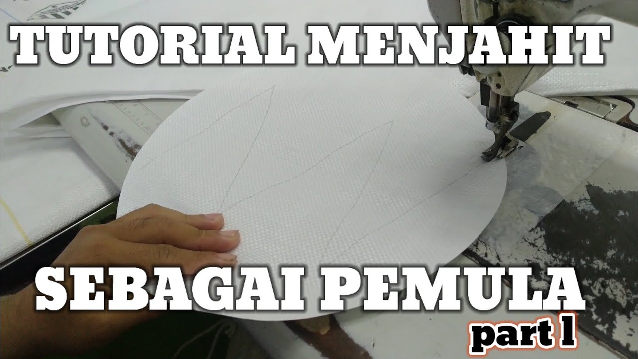 TUTORIAL MENJAHIT ‼️ PEMULA part 1