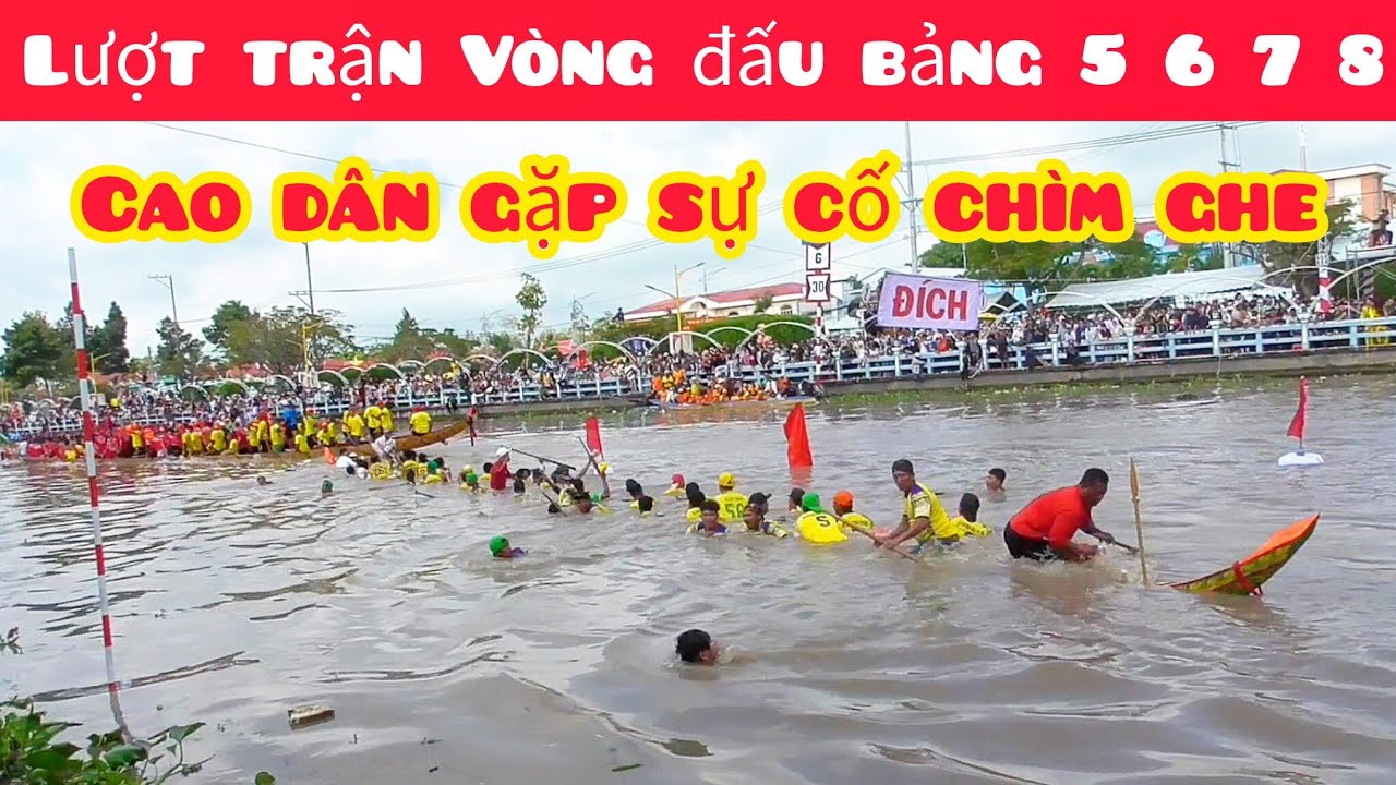 Lượt trận 2 vòng đấu bảng 5 6 7 8. Cao dân gặp sự cố chìm ghe ở trận đấu đầu tiên