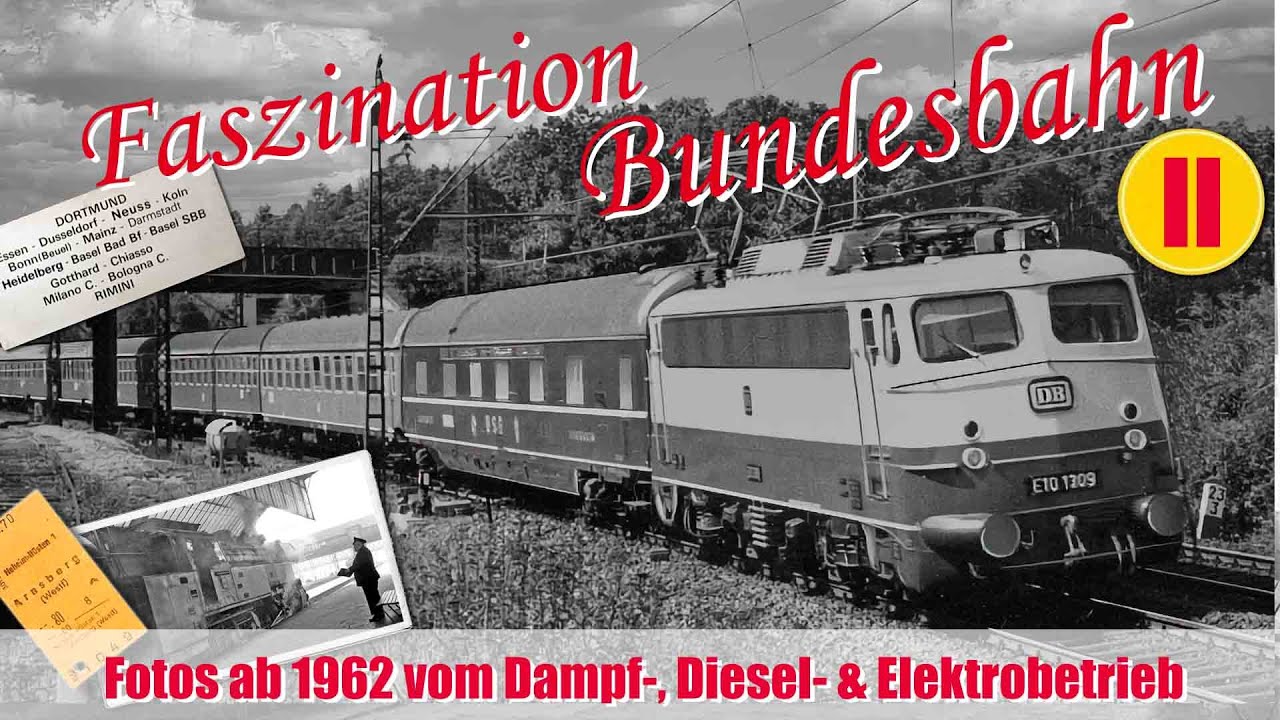 Faszination Bundesbahn (Teil 2) - Bundesbahn Enduring Legacy