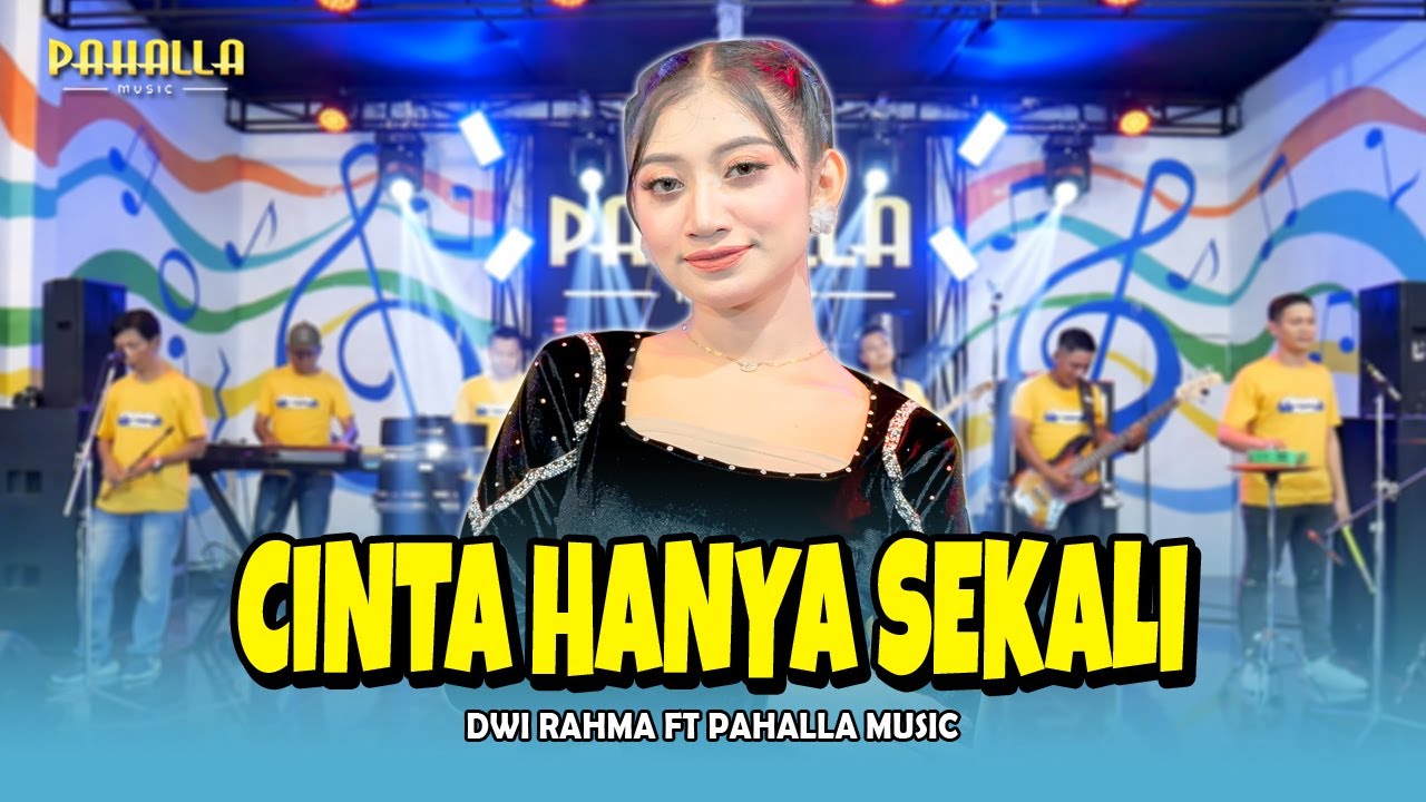 CINTA HANYA SEKALI | Dwi Rahma | Pahalla Music Official