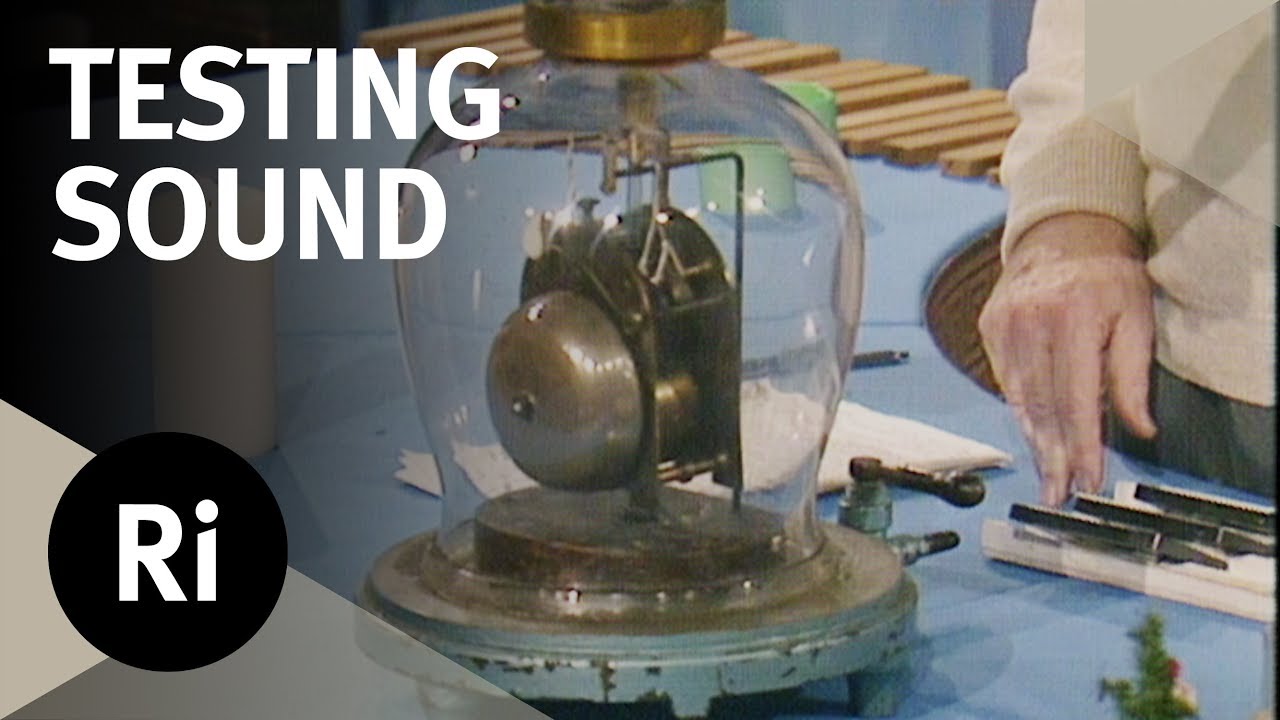 Why sound can't travel in a vacuum – Christmas Lecture with Charles Taylor