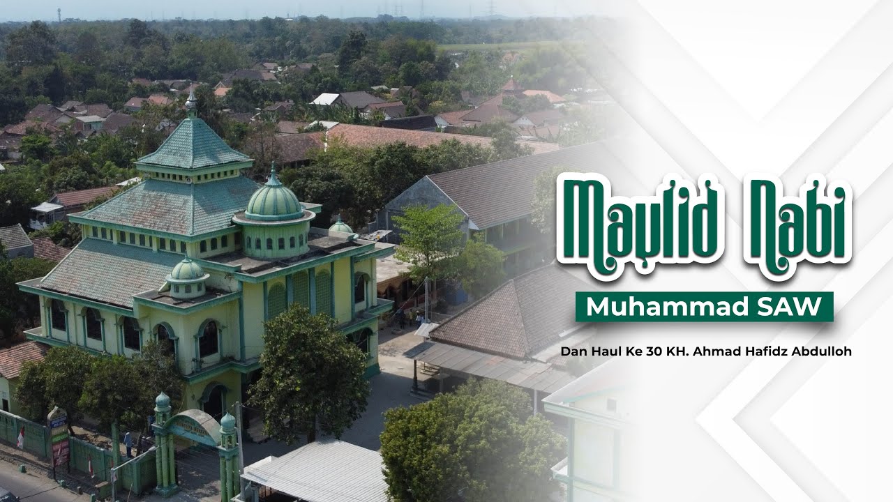 🔴(LIVE) MAULID NABI MUHAMMAD SAW & HAUL KE-30 KH. AHMAD HAFIDZ ABDULLOH (05/09/2025)