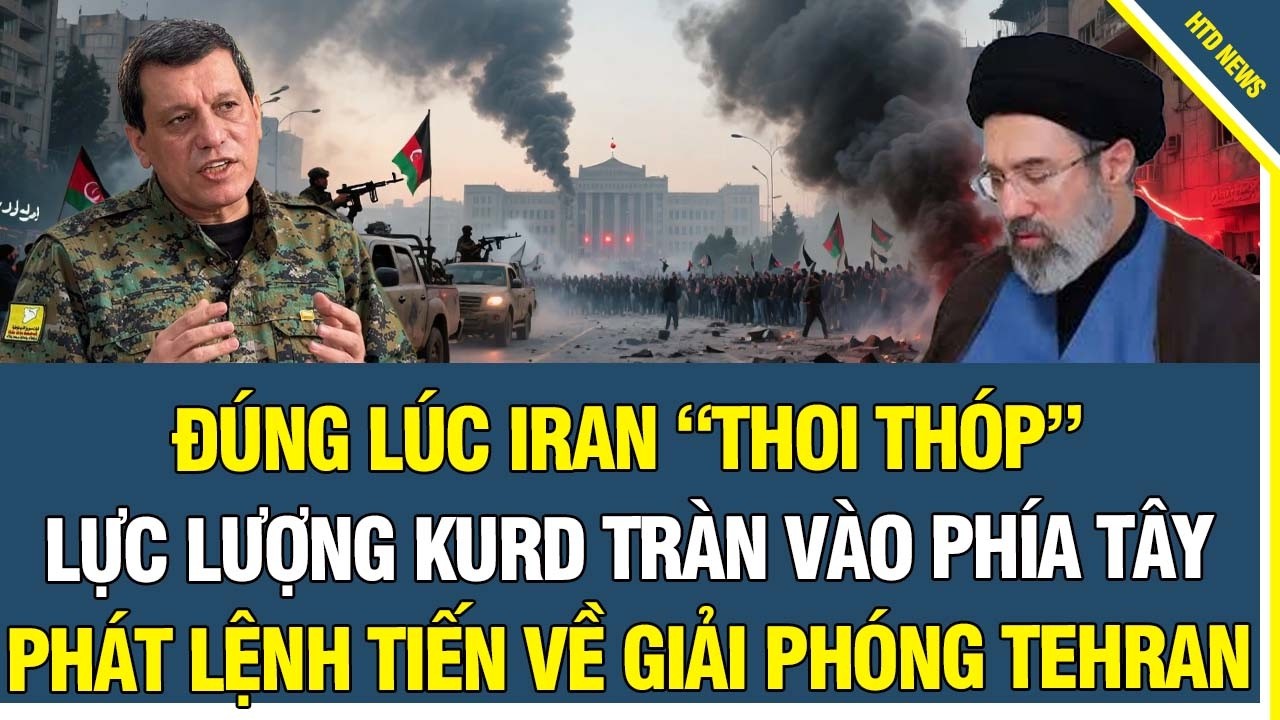 Điểm Nóng 5/3: Đúng lúc Iran “thoi thóp”, Lực lượng Kurd Tràn Vào phía Tây, Giải Phóng Luôn Tehran