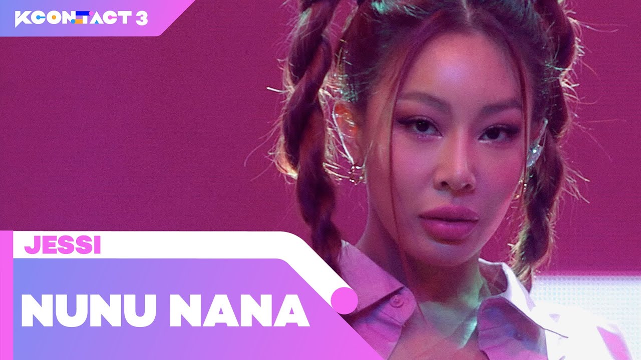 JESSI (제시) - NUNU NANA (눈누난나) | KCON:TACT 3