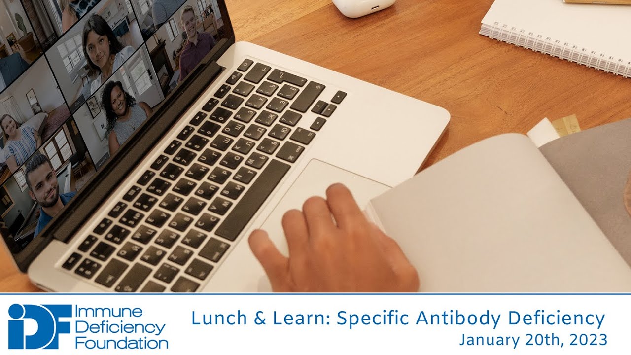 Lunch & Learn: Specific Antibody Deficiency