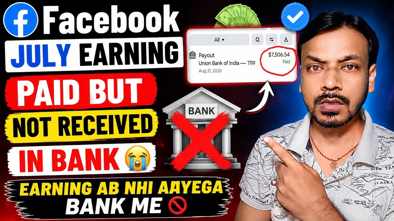 Facebook July Earning Paid But Bank Me Nahi Aaya 😭 | Earning Ab Nahi Aayega ? 🚫 Big Update 2026