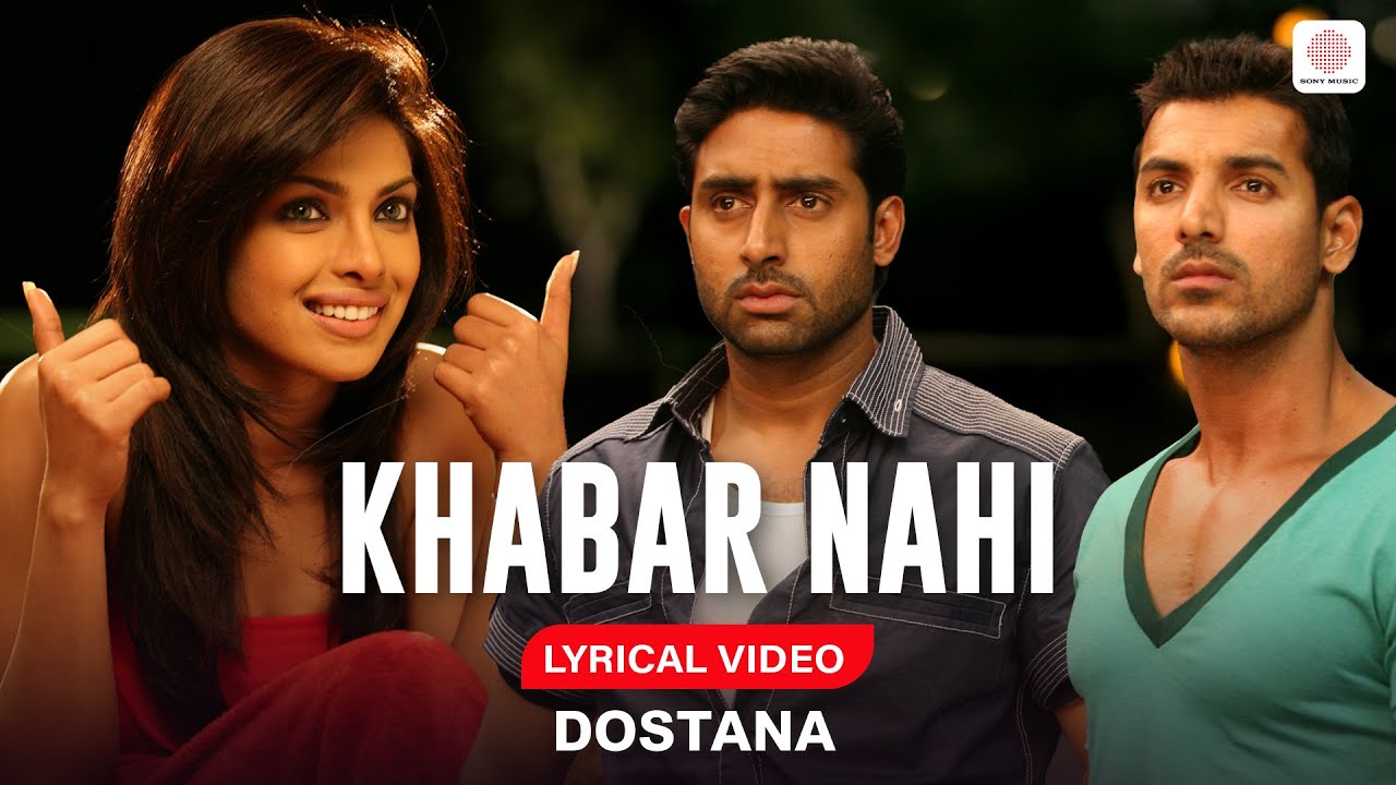 Khabar Nahi - Lyrical Video | Dostana | Priyanka Chopra, John, Abhishek Bachchan, | Vishal & Shekhar