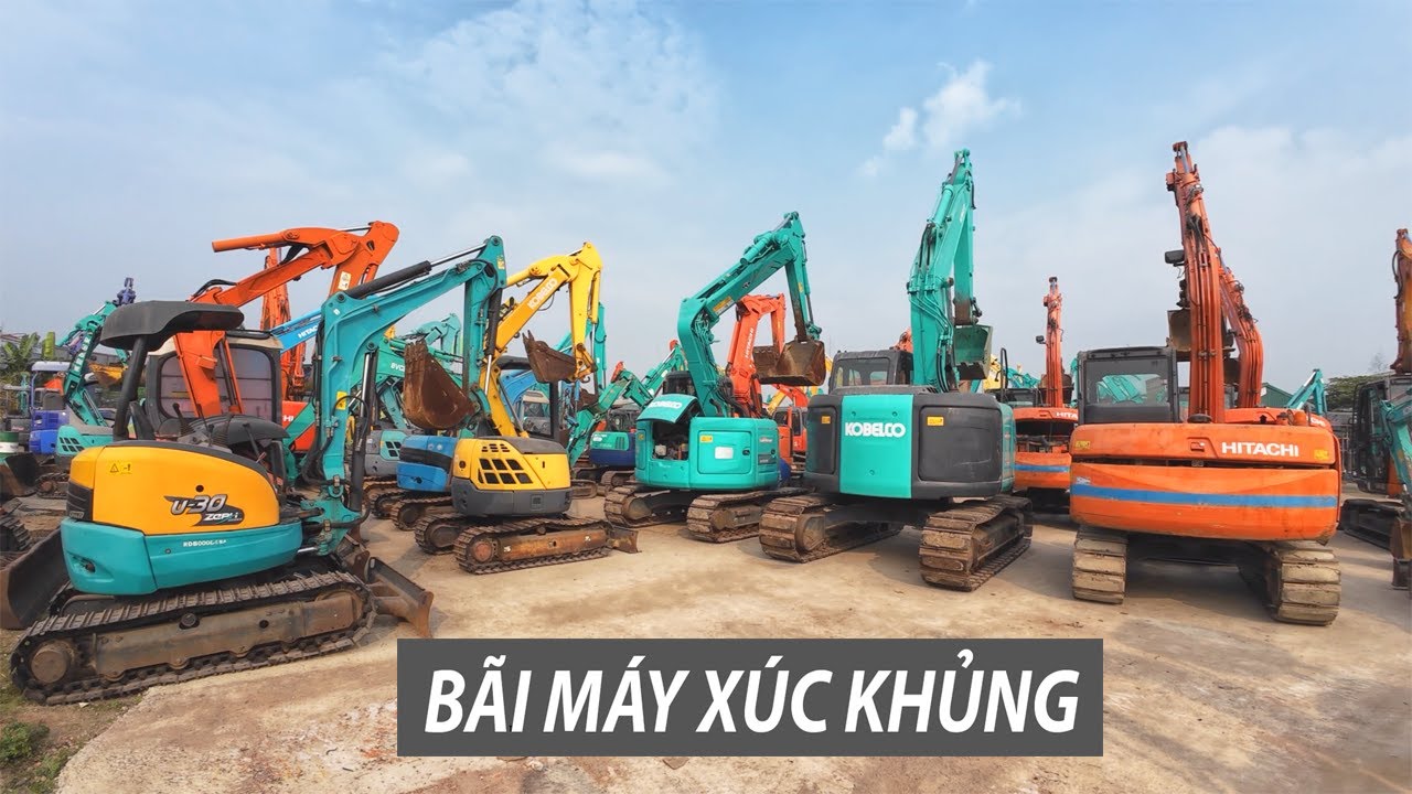 Tham Quan Bãi Máy Xúc Lớn Nhất Nhì Hà Nội : Bạt Ngàn Các Loại Máy To Nhỏ Khác Nhau