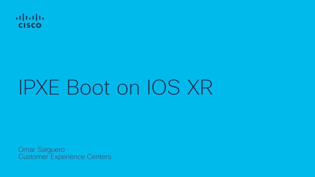 How to Boot IOS-XR Using IPXE: Streamline Network Device Initialization