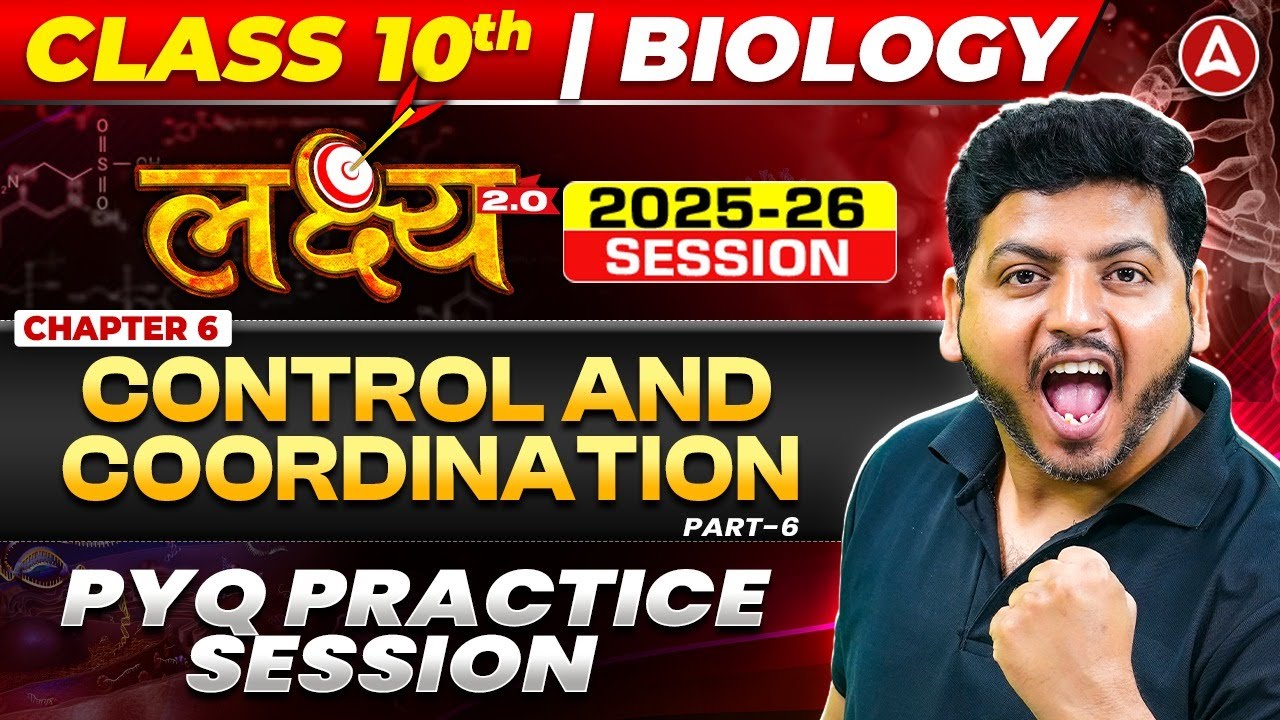 Control And Coordination | Class 10 Science Chapter 6 | PYQ Practice Session by Raghvendra sir