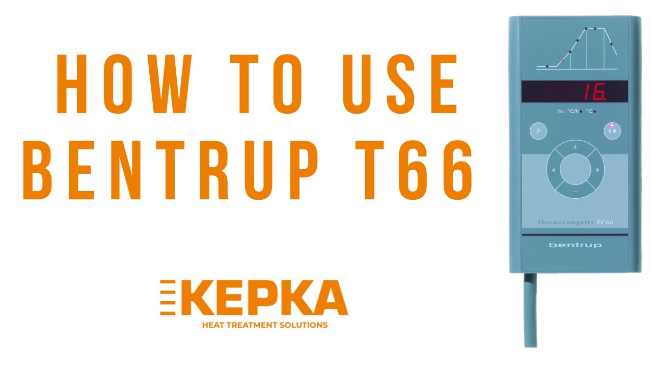 How to use Bentrup TC66 Controller | Kepka Heat Treatment Solutions | www.kepka.tech