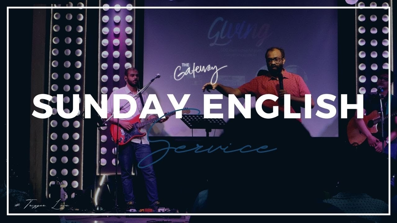 WELCOME HOME | SUNDAY ENGLISH SERVICE | 19/06/22 |THE GATEWAY CHURCH MUMBAI|
