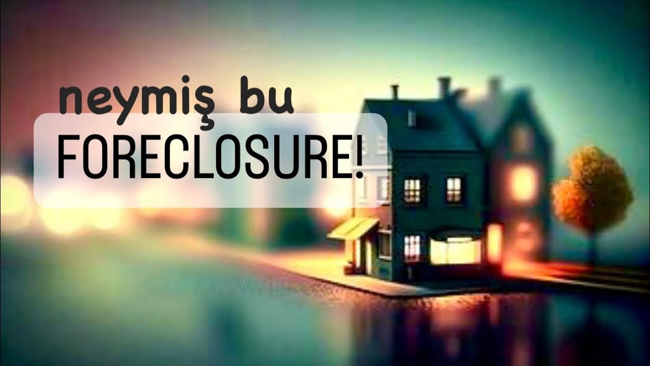 Amerikada Yatırım ve Foreclosure ile Ev Almak!