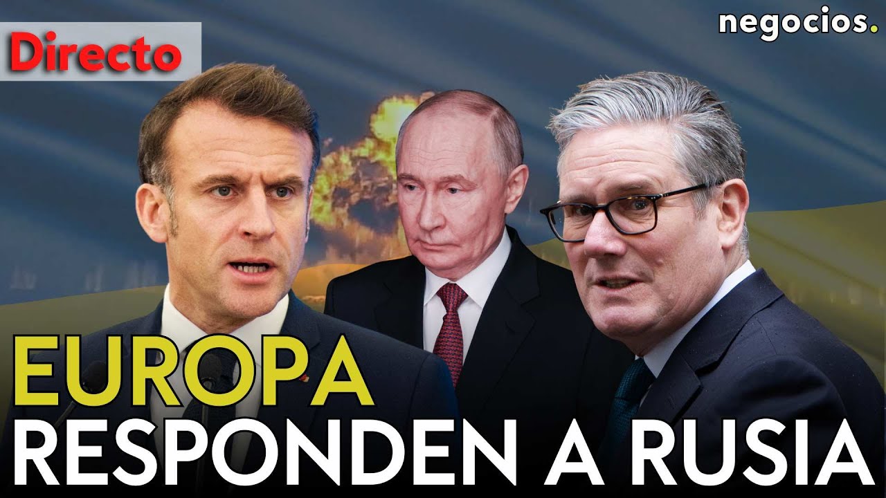 DIRECTO | MACRON Y STARMER RESPONDEN A LA ACUSACIÓN DE PUTIN DE APOYO NUCLEAR A UCRANIA
