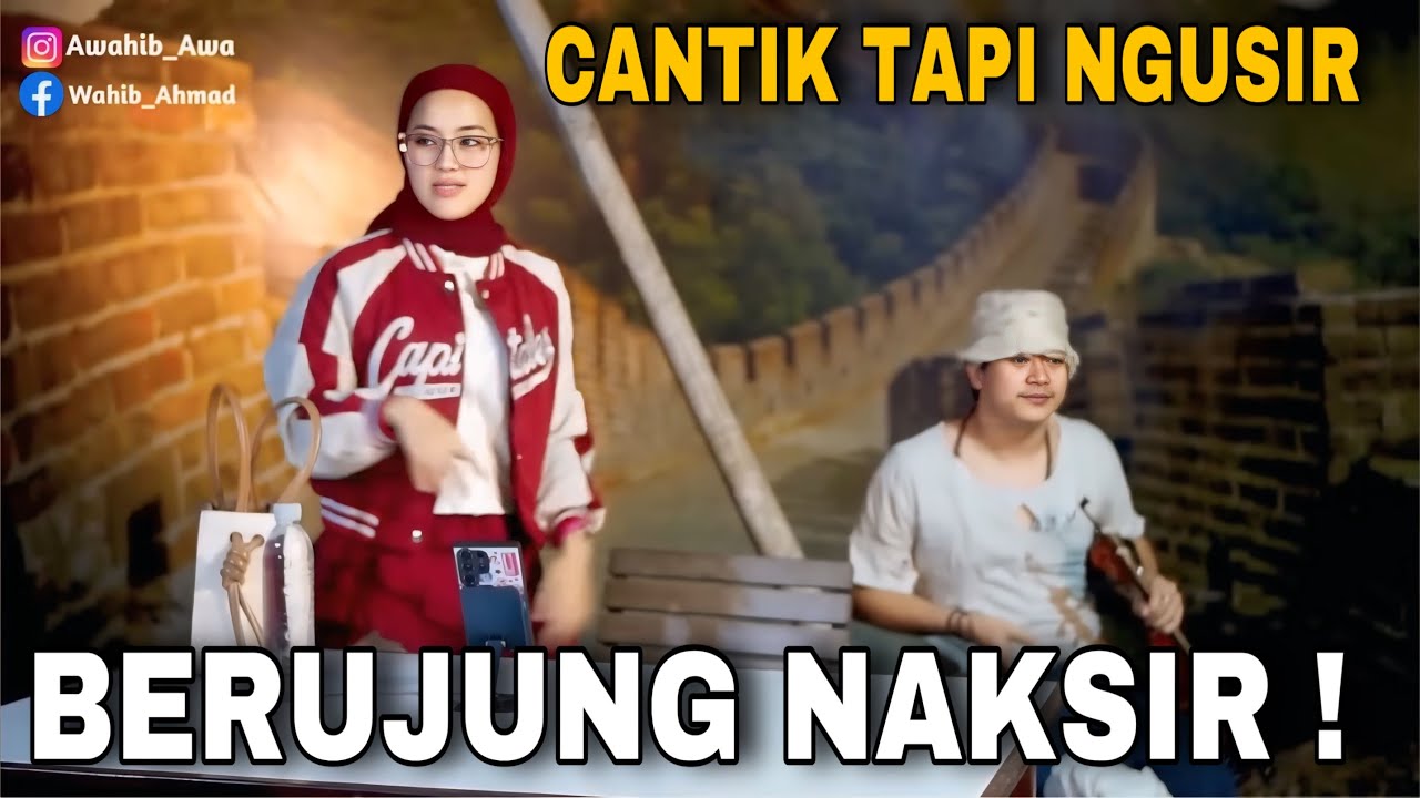 CANTIK NGUSIR❗️BERUJUNG NAKSIR DEH