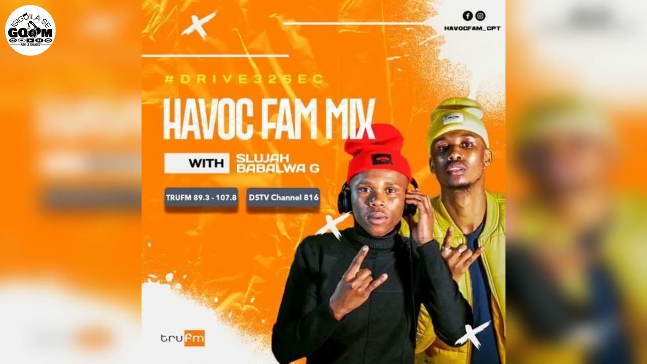 Havoc Fam-TruFM Mixtape[15 July]