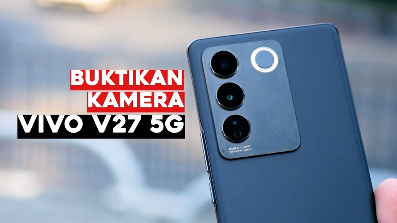 🔥 Buktikan Kamera vivo V27 5G by Riswan Zone