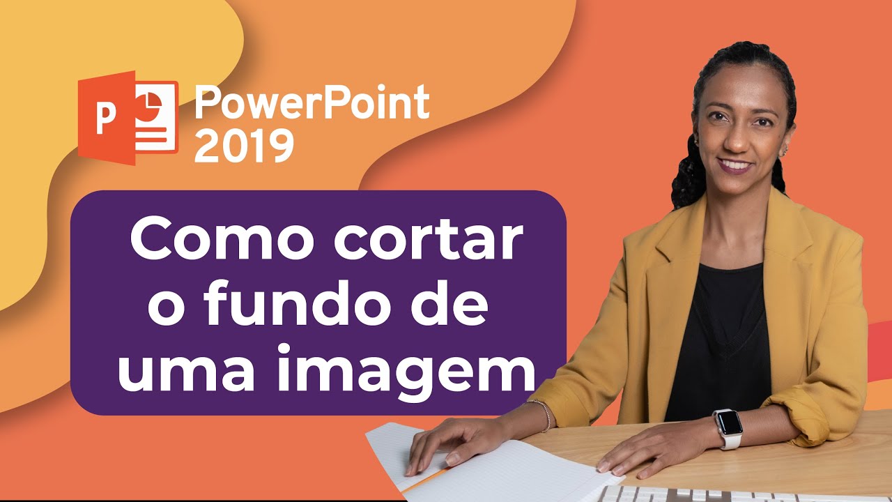 PowerPoint 2019: Como cortar o fundo de uma imagem
