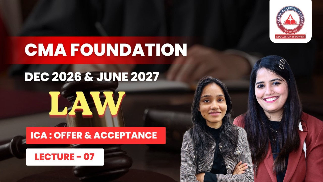 CMA Foundation Free Lectures | LAW ICA Unit 2 Lec 07 | June 26 & Dec 26