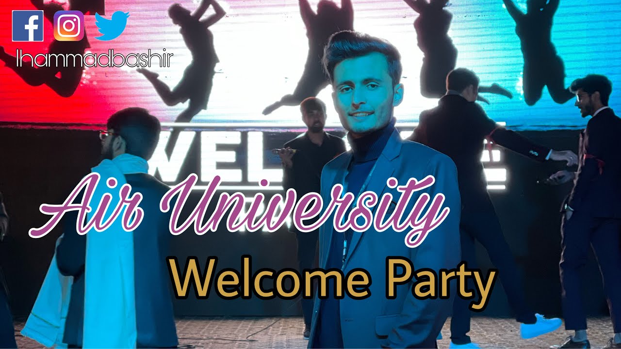 Air University Islamabad || Welcome party Vlog