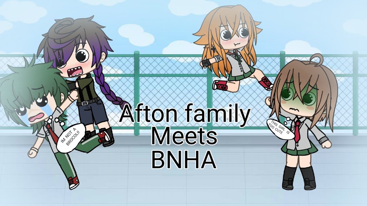 Afton family meets BNHA ||part 1?||