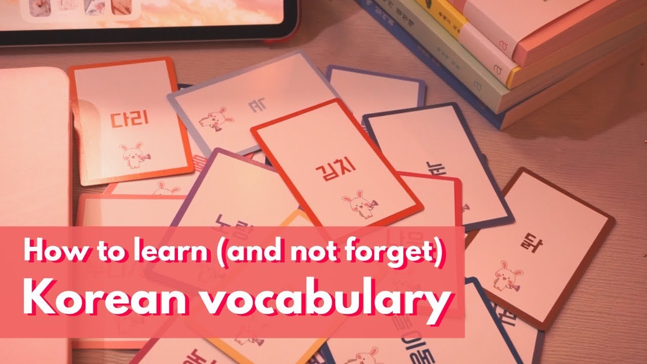 Tips to Self Study and Memorize Korean Vocabulary