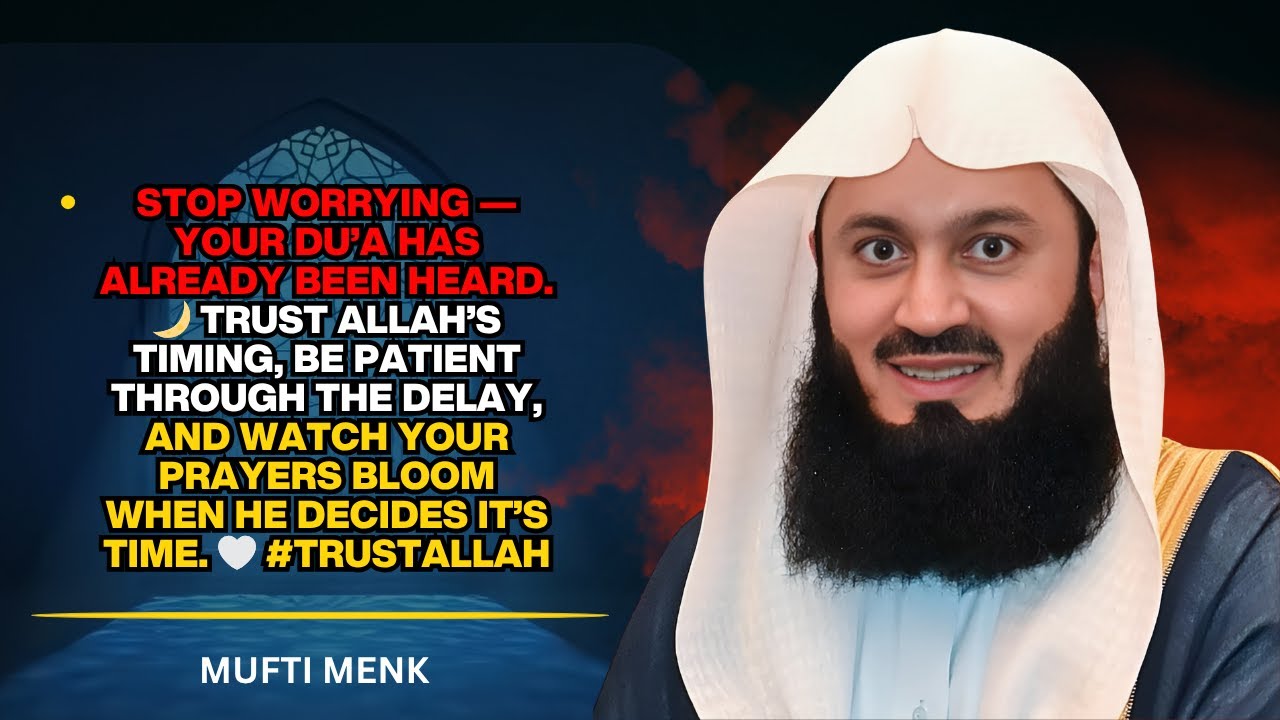 When You’ve Done Your Part — Now Just Trust Allah’s Plan