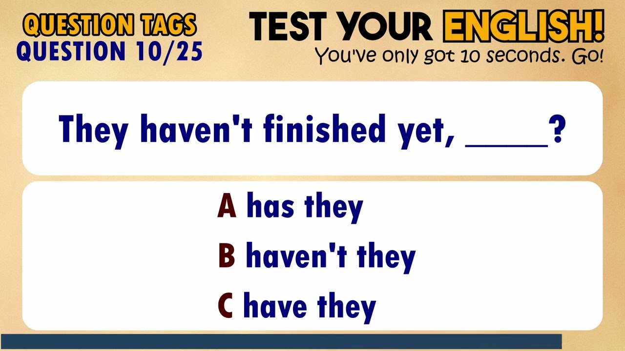 25 Questions on QUESTION TAGS | intermediate (B1) English Quiz