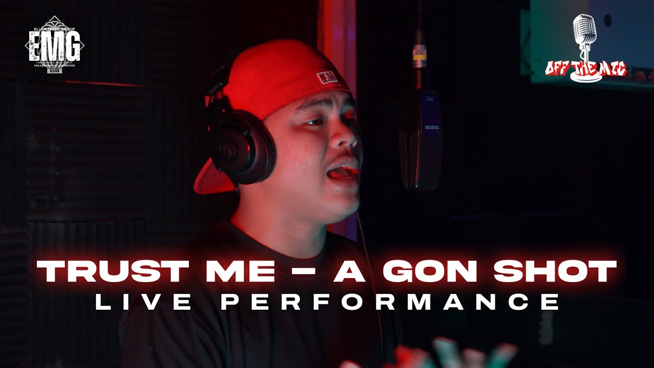 A GON SHOT - Trust Me (Live Performance) | OffTheMic EP1