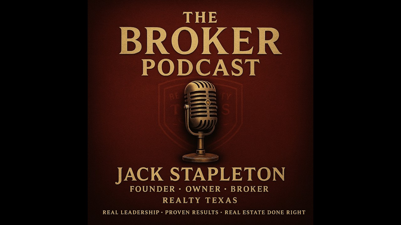 The Broker Podcast — Episode 11: The Realty Texas Origin Story