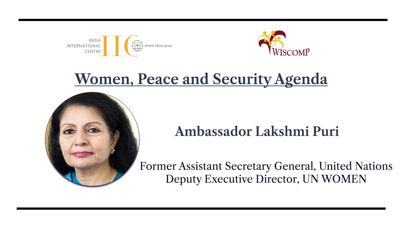 Women, Peace and Security Agenda | Ambassador Lakshmi Puri
