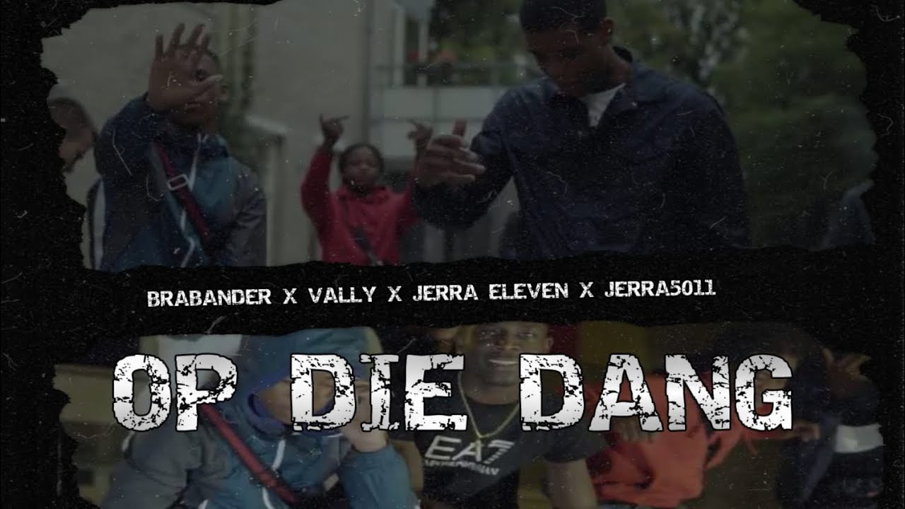 #5025 Brabander X #11 Vally X Jerra Eleven X Werker - Op Die Dang (Prod.YB)