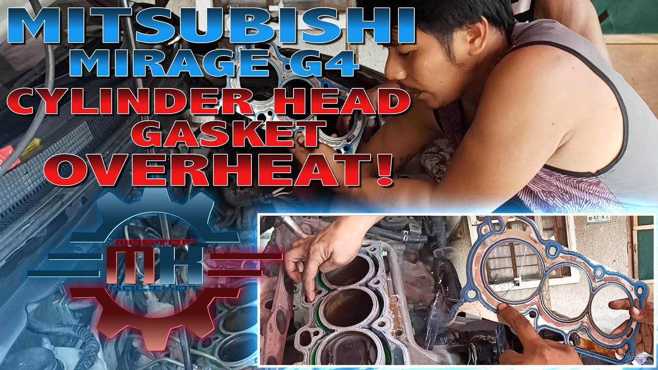 MITSUBISHI MIRAGE G4 - CYLINDER HEAD GASKET OVERHEAT | MASTER KALIKOT VLOG | No.11
