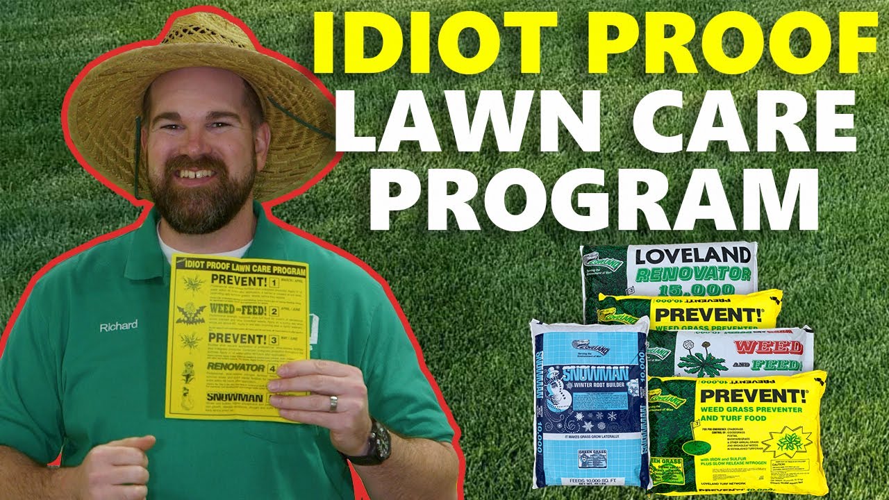 Uncle's Idiot Proof Lawn Care Program