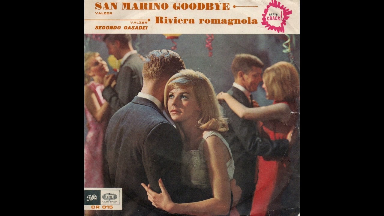 SAN MARINO GOODBYE canzone valzer/ RIVIERA ROMAGNOLA canzone valzer- Complesso SECONDO CASADEI