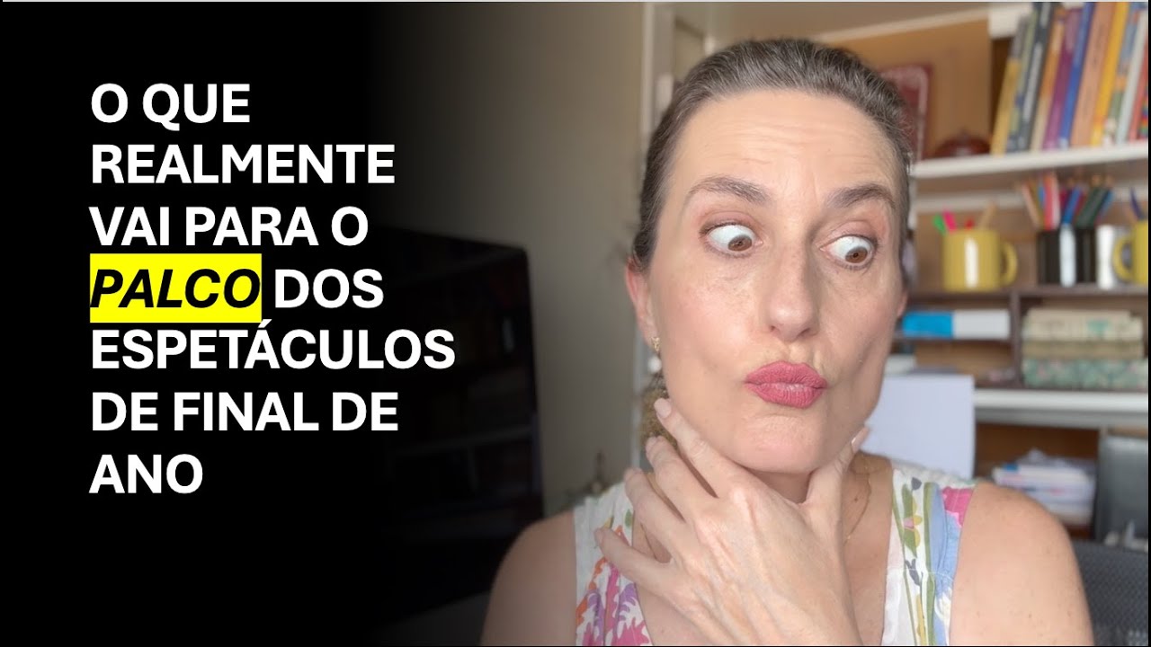 O que Esperar dos Espetáculos de Final de Ano